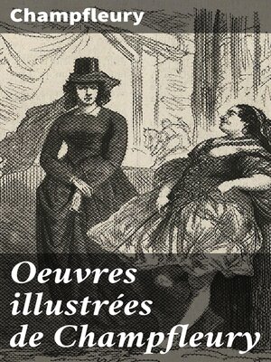 cover image of Oeuvres illustrées de Champfleury